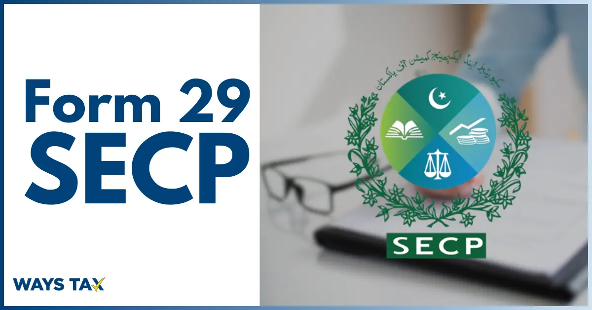 Form 29 SECP Filing Guide | Compliance with WaysTax