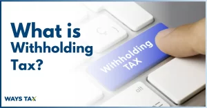 What is Withholding Tax