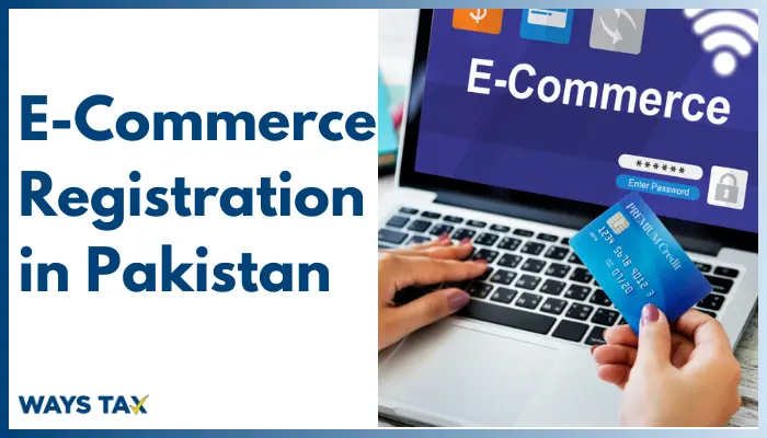 E-Commerce Registration in Pakistan