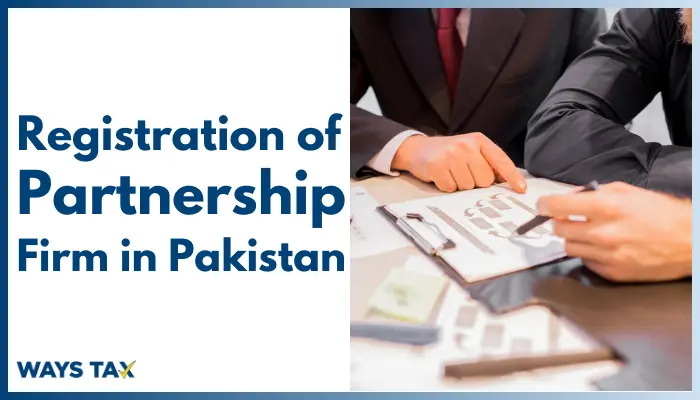 Registration of Partnership Firm in Pakistan