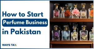 How to Start a Perfume Business in Pakistan