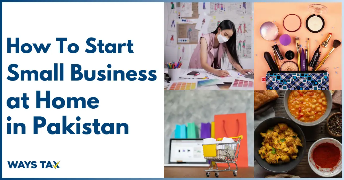 How to Start a Small Business at Home in Pakistan