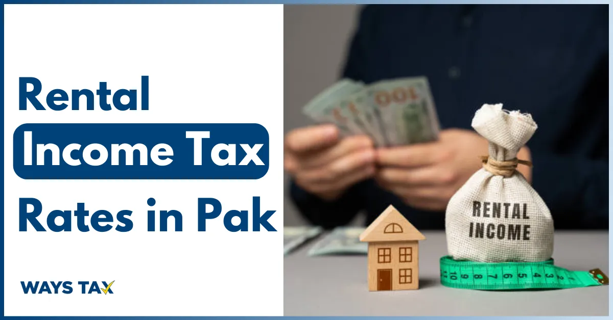 Rental Income Tax Rates in Pakistan 