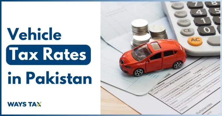 Vehicle Tax Rates in Pakistan