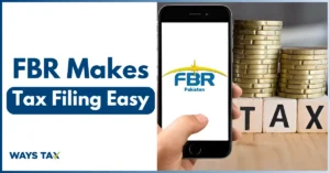 FBR Makes Tax Filing Easy