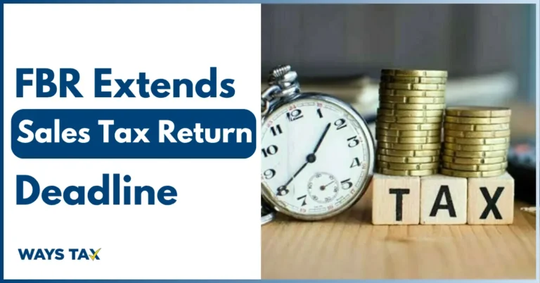 FBR Extends Sales Tax Return Deadline