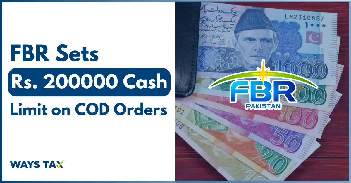 FBR Sets Rs 200K Cash Limit on COD Orders