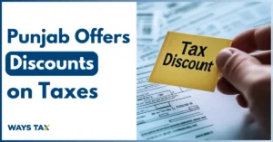 Punjab Offers Discounts on Taxes