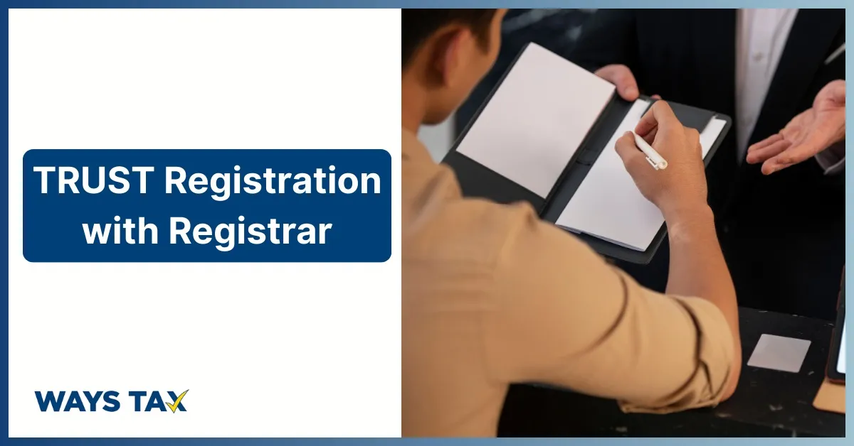 Trust registration with registrar in Karachi and Sukkur only, showing official document signing process for legal trust setup by Ways Tax.
