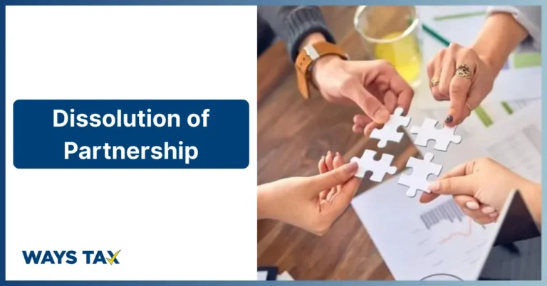 Promotional banner for *Dissolution of Partnership* showing four hands holding separate puzzle pieces over business documents and charts, symbolizing partners separating. The brand name *Waystax* appears at the bottom left corner.